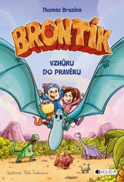 Brontík Vzhůru do pravěku - 978-80-253-3240-5