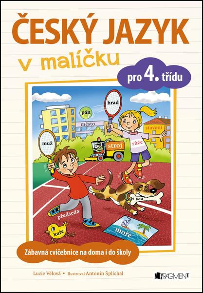 Český jazyk v malíčku pro 4. třídu - 978-80-253-3251-1