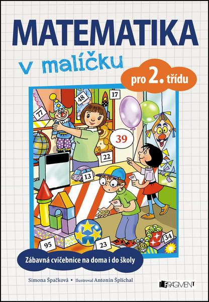Matematika v malíčku pro 2. třídu - 978-80-253-3247-4