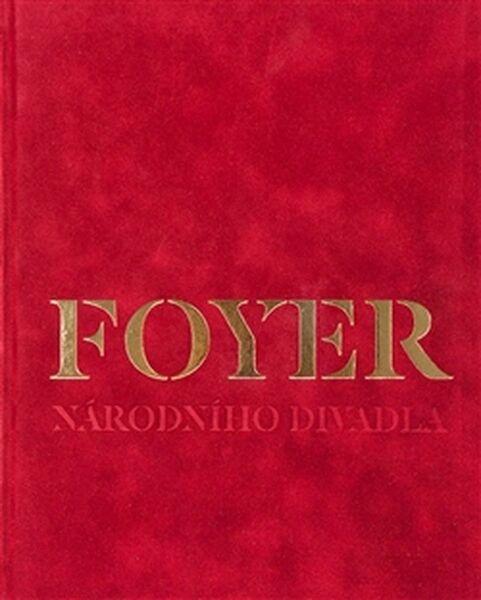 Foyer Národního divadla - 978-80-906445-0-2