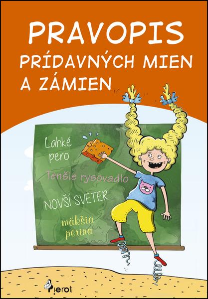 Pravopis prídavných mien a zámien - 978-80-7353-552-0