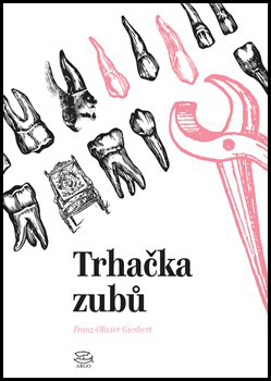 Trhačka zubů - 978-80-257-2168-1