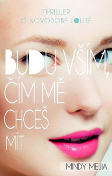 Budu vším, čím mě chceš mít - 978-80-7498-221-7