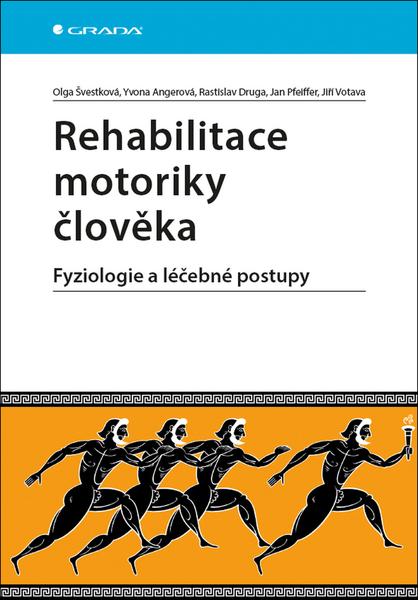 Rehabilitace motoriky člověka - 978-80-271-0084-2