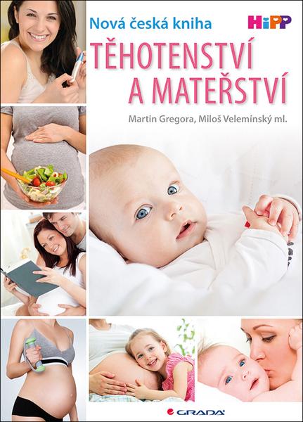 Těhotenství a mateřství - 978-80-247-5579-3