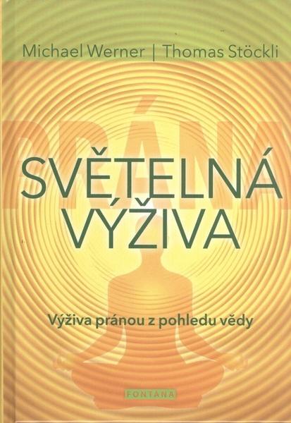 Michael Werner - Světelná výživa - 978-80-7336-887-6