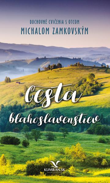 Cesta blahoslavenstiev - 978-80-89487-86-8