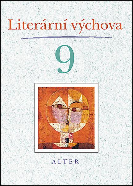 Literární výchova 9 - Hana Staudková, Marta Lískovcová - 978-80-7245-345-0