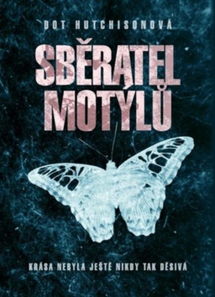 Sběratel motýlů - 978-80-7505-762-4