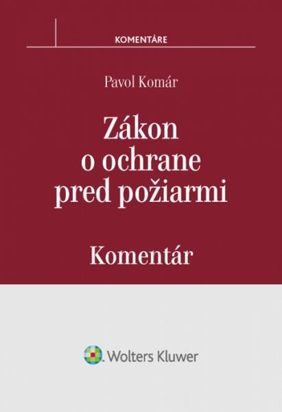 Zákon o ochrane pred požiarmi Komentár - 978-80-8168-411-1
