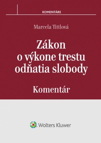 Zákon o výkone trestu odňatia slobody - 978-80-8168-654-2