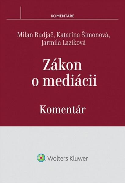 Zákon o mediácii - 978-80-8168-022-9