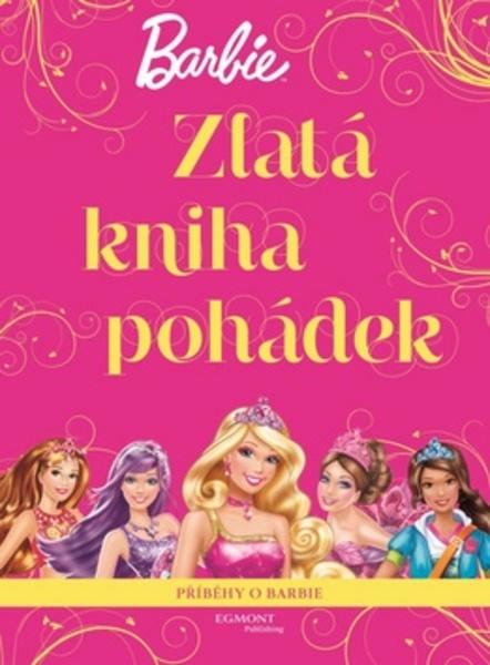 Barbie Zlatá kniha pohádek - 978-80-252-4080-9