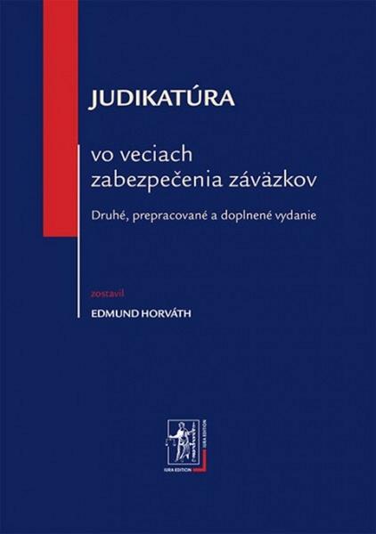 Judikatúra vo veciach zabezpečenia záväzkov - 978-80-8078-623-6