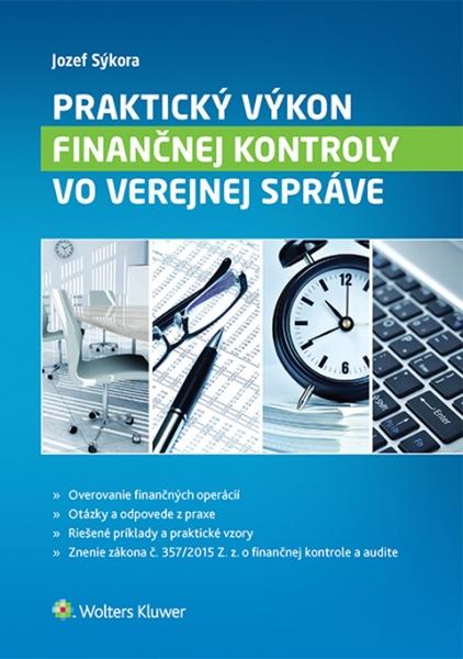 Praktický výkon finančnej kontroly vo verejnej správe - 978-80-8168-332-9