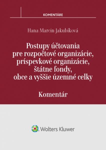 Postupy účtovania pre rozpočtové, príspevkové organizácie, štátne fondy, obce - 978-80-8168-583-5