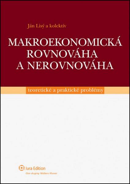Makroekonomická rovnováha a nerovnováha - 978-80-8078-588-8