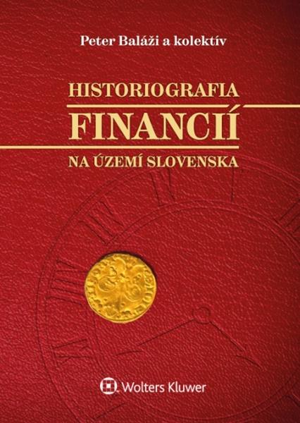 Historiografia financií na území Slovenska - 978-80-7552-484-3