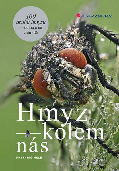 Hmyz kolem nás - 978-80-271-0383-6