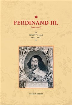 Ferdinand III. (1608–1657) - 978-80-88030-09-6