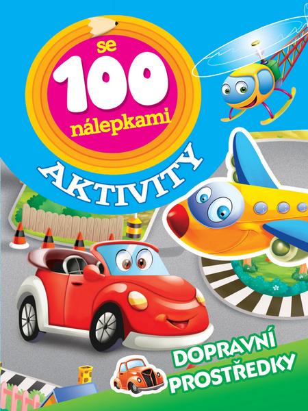 Aktivity se 100 nálepkami Dopravní prostředky - 978-80-444-4436-3