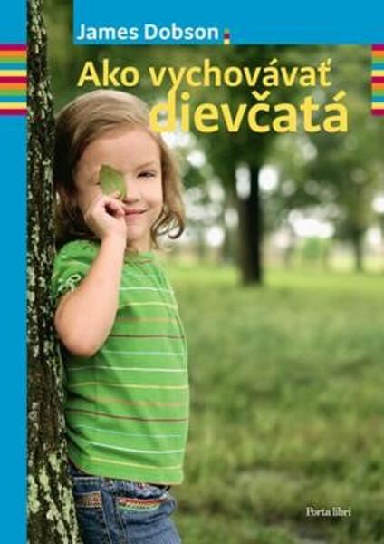 Ako vychovávať dievčatá - 978-80-89067-63-3