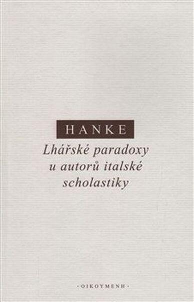Lhářské paradoxy u autorů italské scholastiky - 978-80-7298-215-8