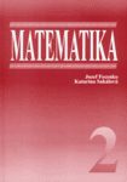 Matematika 2 - Jozef Fecenko, Katarína Sakálová - 80-89047-73-4