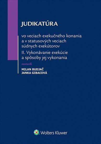 Judikatúra vo veciach exekučného konania - 978-80-8168-306-0
