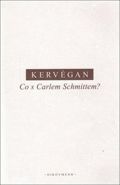Co s Carlem Schmittem? - 978-80-7298-197-7