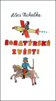 Bohatýrské zvěsti - 978-80-7204-926-4