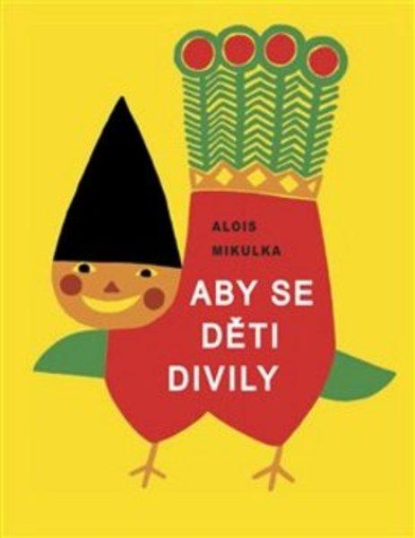Aby se děti divily - 978-80-87835-73-9