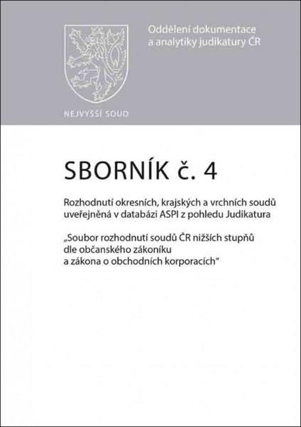 Sborník č. 4 Rozhodnutí okresních, krajských a vrchních soudů uveřejněná v datab - 978-80-7552-793-6