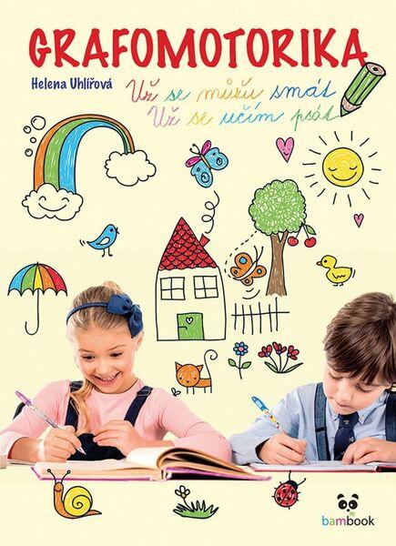 Grafomotorika Už se můžu smát, už se učím psát! - 978-80-271-0489-5