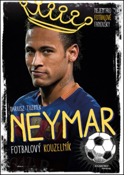Neymar Fotbalový kouzelník - 978-80-252-3666-6