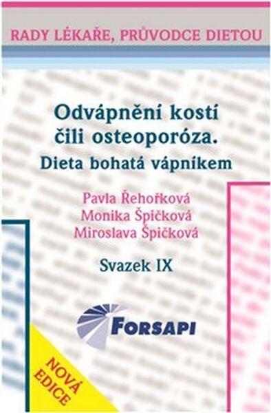 Odvápnění kostí čili osteoporóza Dieta bohatá vápníkem - 978-80-87250-00-6