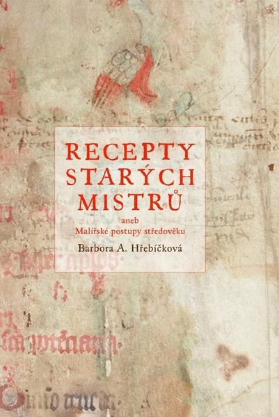 Recepty starých mistrů - 978-80-264-1598-5