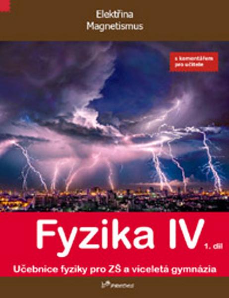 Fyzika IV 1.díl s komentářem pro učitele - 978-80-7230-356-4