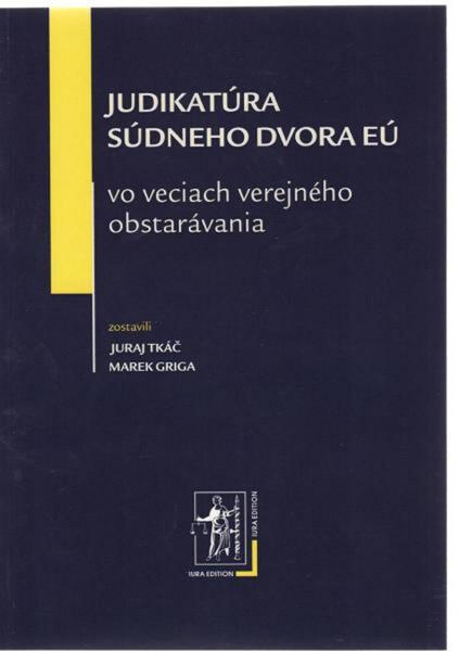 Judikatúra súdneho dvora EÚ - 978-80-8078-492-8