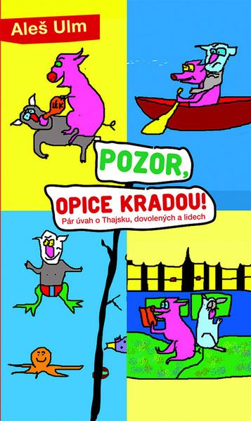 Pozor, opice kradou! - 978-80-7422-570-3