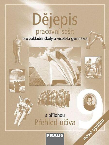 Dějepis 9 pro ZŠ a VG Pracovní sešit - 978-80-7489-292-9