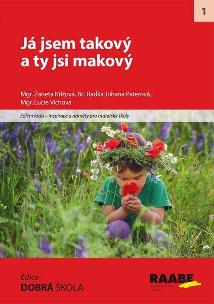 Já jsem takový a ty jsi makový - 978-80-7496-330-8