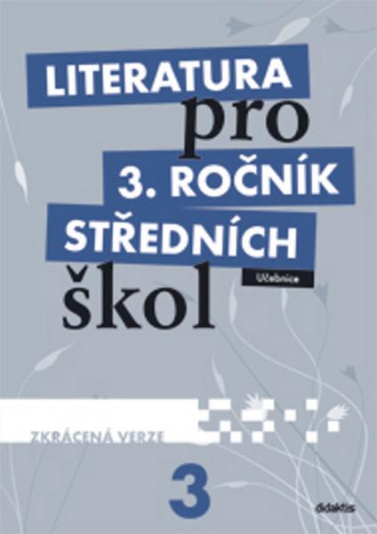 Literatura pro 3. ročník středních škol - 978-80-7358-187-9