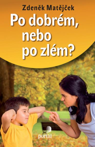 Po dobrém, nebo po zlém ? - 978-80-262-0852-5