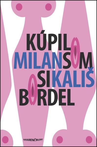 Kúpil som si bordel - 978-80-569-0028-4