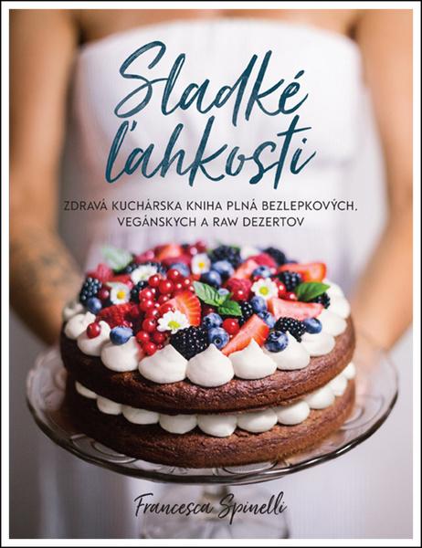 Sladké ľahkosti - 978-80-8142-691-9