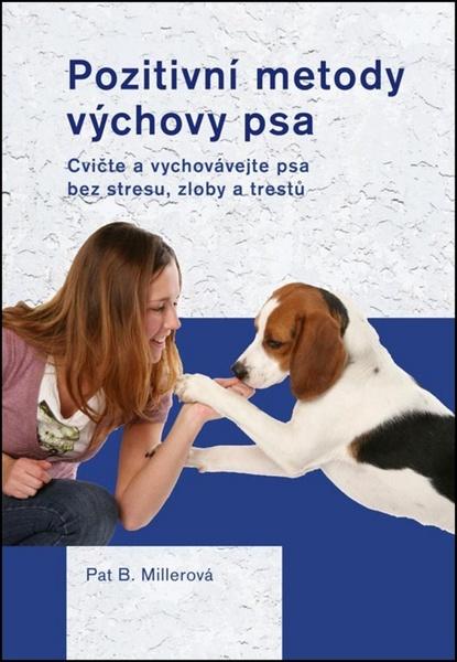 Pozitivní metody výchovy psa - 978-80-7428-090-0