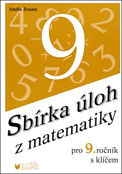 Sbírka úloh z matematiky pro 9. ročník s klíčem - 80-7274-963-3
