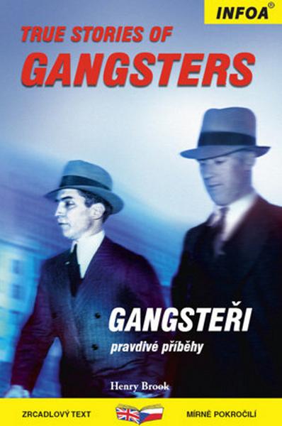 True Stories of Gangsters/ Gangsteři - 978-80-7240-590-9