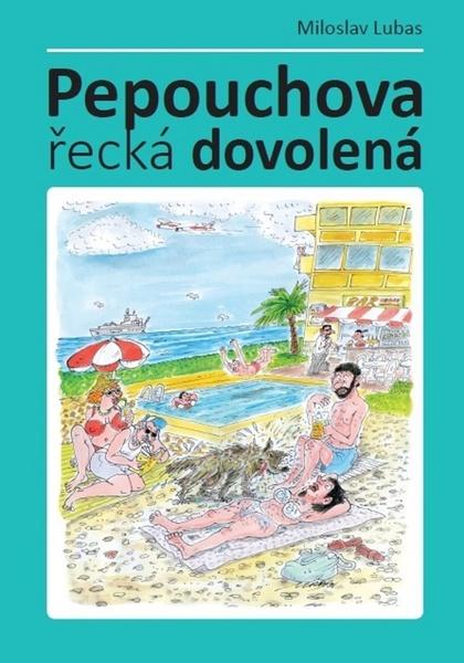 Pepouchova řecká dovolená - 978-80-904754-6-5